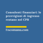 Consulenti-finanziari-provvigioni-di-ingresso-CPB