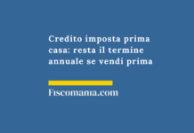 Credito imposta prima casa: resta il termine annuale se vendi prima Credito-imposta-prima-casa-resta-termine-annuale-vendi-prima