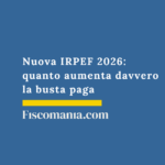 Nuova-IRPEF-2026-quanto-aumenta-busta-paga