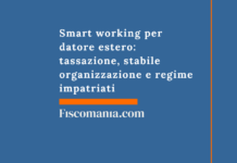 Smart working per datore estero: tassazione, stabile organizzazione e regime impatriati Smart-working-datore-estero-tassazione-stabile-organizzazione-regime-impatriati