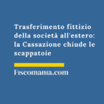Trasferimento-fittizio-societa-estero-Cassazione