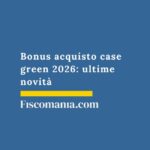 bonus-acquisto-case-green