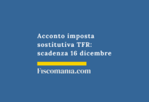 Acconto imposta sostitutiva TFR: scadenza 16 dicembre 2025 Acconto-imposta-sostitutiva-TFR-scadenza-16-dicembre