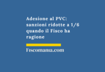 Adesione al PVC: sanzioni ridotte a 1/6 quando il Fisco ha ragione Adesione-PVC-sanzioni-ridotte-un-sesto-quando-Fisco-ha-ragione