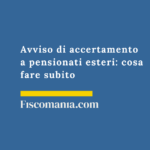 Avviso-di-accertamento-pensionati-esteri-cosa-fare