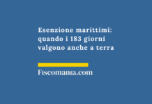 Esenzione marittimi: quando i 183 giorni valgono anche a terra Esenzione-fiscale-marittimi-183-giorni-imbarco-anche-a-terra-consulenza