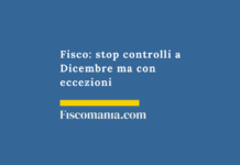 Fisco-stop-controlli-Dicembre-eccezioni