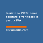 Iscrizione-VIES-come-abilitare-verificare-partita-IVA-operazioni-intracomunitarie