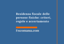 Residenza fiscale delle persone fisiche: criteri, regole e accertamento (2026) Residenza-fiscale-delle-persone-fisiche-criteri-regole-accertamento