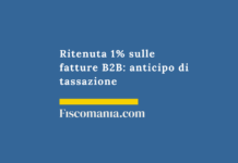 Ritenuta 1% sulle fatture B2B: anticipo di tassazione dal 2029 Ritenuta-1%-fatture-B2B-anticipo-tassazione