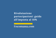 Rivalutazione partecipazioni: guida completa all’imposta al 18% Rivalutazione-partecipazioni-societarie-imposta-sostitutiva-18%