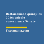 Rottamazione-quinquies-2026-calcolo-convenienza-54-rate