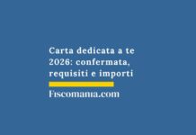 Carta dedicata a te 2026: confermata, requisiti e importi carta-dedicata-a-te-confermata
