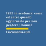 isee-in-scadenza-cosa-fare