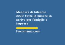 Manovra di bilancio 2026: tutte le misure in arrivo per famiglie e imprese manovra-di-bilancio-tutte-le-misure-in-arrivo