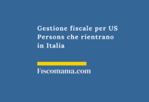 Gestione fiscale per US Persons che rientrano in Italia Gestione-fiscale-per-US-Persons-rientrano-Italia