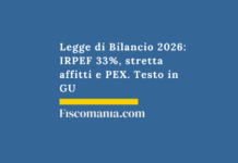 Legge di Bilancio 2026: IRPEF al 33%, stretta PEX e affitti brevi. Il testo in Gazzetta Legge-di-Bilancio-2026-IRPEF-33%-stretta-affitti-PEX-Testo-GU