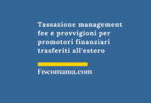 Tassazione management fee e provvigioni per promotori finanziari trasferiti all’estero Tassazione-management-fee-promotore-finanziario-estero
