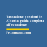 Tassazione pensioni in Albania: guida completa all’esenzione e Convenzione 2026 Tassazione-pensioni-Albania-guida-completa-esenzione-Convenzione