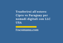 Trasferirsi all’estero: Cipro vs Paraguay per nomadi digitali con LLC USA Trasferirsi-estero-Cipro-Paraguay-nomadi-digitali-LLC-USA
