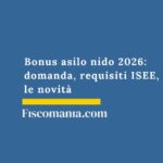 Bonus asilo nido 2026: requisiti ISEE, domande le novità bonus-asilo-nido-requisiti-domanda