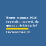 Bonus mamme 2026: requisiti, importi, da quando richiederlo? bonus-mamme-requisiti-importi
