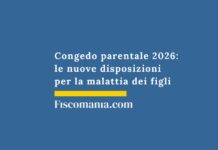 Congedo parentale 2026: le nuove disposizioni per la malattia dei figli congedo-parentale-nuove-disposizioni-malattia