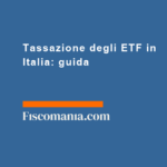 Tassazione-degli-ETF-Italia-guida