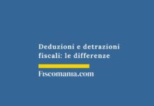Deduzioni e detrazioni fiscali: le differenze deduzioni-detrazioni-fiscali-differenze
