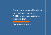Comprare casa all’estero per figlio studente: AIRE, nuda proprietà e Quadro RW Comprare-casa-estero-figlio-studente-AIRE-nuda-proprietà-Quadro-RW