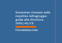 Esenzione ritenuta sulle royalties infragruppo: guida alla Direttiva 2003/49/CE Esenzione-ritenuta-royalties-infragruppo-guida-Direttiva-200349CE