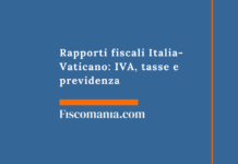 Rapporti fiscali Italia-Vaticano: IVA, tasse e previdenza Rapporti-fiscali-Italia-Vaticano-IVA-tasse-previdenza