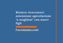 Rientro ricercatori: l’estensione dell’agevolazione diventa “a scaglioni” con i nuovi figli Rientro-ricercatori-estensione-agevolazione-diventa-scaglioni-nuovi-figli