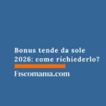 Bonus tende da sole 2026: come richiederlo? bonus-tende-sole