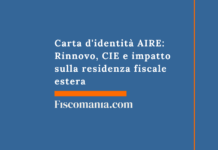 Carta d’identità AIRE: rinnovo, CIE e impatto sulla residenza fiscale estera Carta-identità-AIRE-Rinnovo-CIE-impatto-residenza-fiscale-estera