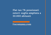 Flat tax 7% pensionati esteri: soglia ampliata a 30.000 abitanti dal 7 aprile 2026 Flat-tax-7%-pensionati-esteri-soglia-ampliata-30.000-abitanti