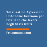 Totalization Agreement USA: come funziona per l’italiano che lavora negli Stati Uniti Totalization-Agreement-USA-come-funziona-italiano-lavora-negli-Stati-Uniti