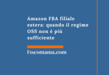 Amazon FBA filiale estera: quando il regime OSS non è più sufficiente Amazon-FBA-filiale-estera-quando-regime-OSS-non-è-più-sufficiente