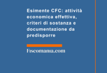 Esimente CFC: attività economica effettiva, criteri di sostanza e documentazione da predisporre Esimente-CFC-attività-economica-effettiva-criteri-sostanza-documentazione-predisporre
