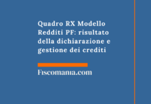 Quadro RX Modello Redditi PF: risultato della dichiarazione e gestione dei crediti Quadro-RX-Modello-Redditi-PF-risultato-dichiarazione-gestione-crediti