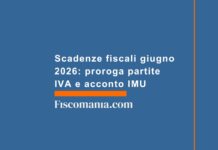 Scadenze fiscali giugno 2026: proroga partite IVA e acconto IMU