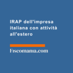 IRAP-impresa-italiana-attività-estero-base-imponibile-deduzione-del-personale