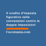 Il-credito-d'imposta-figurativo-nelle-convenzioni-contro-doppie-imposizioni