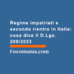 Regime-impatriati-e-secondo-rientro-in-Italia-cosa-dice-D.Lgs- 209-2023
