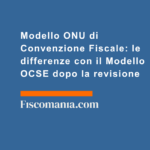 Modello-ONU-Convenzione-Fiscale-differenze-Modello-OCSE-dopo-revisione