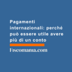 Pagamenti-internazionali-perché-può-essere-utile-avere-più-di-un-conto