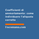 Coefficienti-di-ammortamento-come-individuare-l’aliquota-corretta