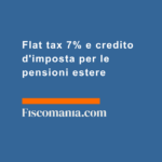 Flat-tax-7%-credito-d'imposta-pensioni-estere