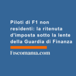 Piloti-di-F1-non-residenti-ritenuta-d'imposta-sotto-lente-Guardia-di-Finanza