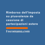 Rimborso-imposta-plusvalenze-cessione-partecipazioni-estere